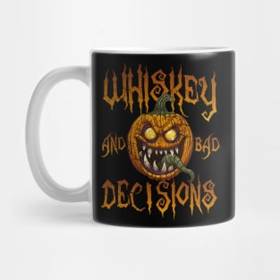 Halloween Whiskey And Bad Decisions Mug